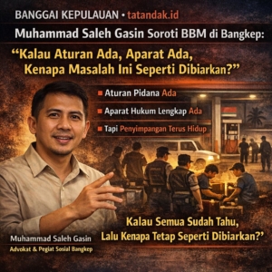 Muhammad Saleh Gasin Soroti BBM di Bangkep: “Kalau Aturan Ada, Aparat Ada, Kenapa Masalah Ini Seperti Dibiarkan?”
