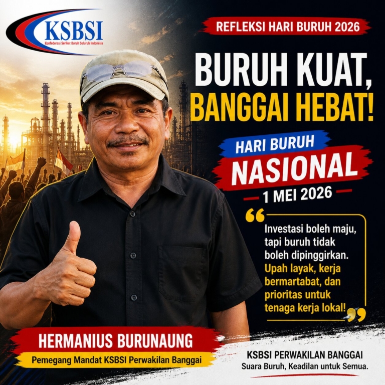 Refleksi Hari Buruh 2026, Hermanius Burunaung: Investasi di Banggai Jangan Mengorbankan Upah dan Tenaga Kerja Lokal