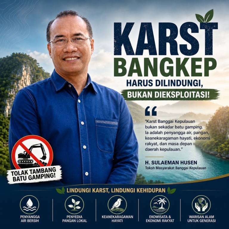 H. Sulaeman Husen: Karst Banggai Kepulauan Harus Dilindungi, Bukan Dikorbankan untuk Tambang Batu Gamping