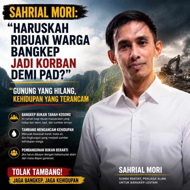 Sahrial Mori: “Haruskah Ribuan Warga Bangkep Jadi Korban Demi PAD? Gunung yang Hilang, Kehidupan yang Terancam”