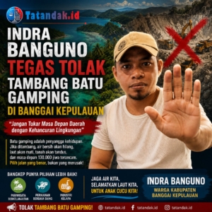 Indra Banguno Tegas Tolak Tambang Batu Gamping di Banggai Kepulauan: “Jangan Tukar Masa Depan Daerah dengan Kehancuran Lingkungan”