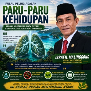 Israfil Malinggong: Pulau Peling Adalah “Paru-Paru Kehidupan”, Jangan Korbankan Masa Depan Banggai Kepulauan demi Tambang Batu Gamping