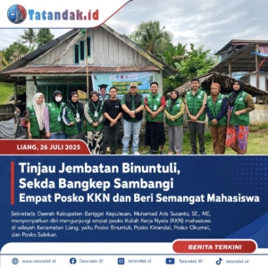 Tinjau Jembatan Binuntuli, Sekda Bangkep Sambangi Empat Posko KKN dan Beri Semangat Mahasiswa