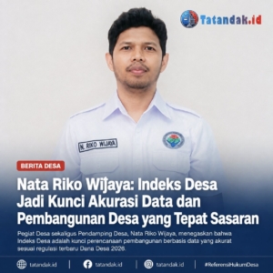 Nata Riko Wijaya: Indeks Desa Jadi Kunci Akurasi Data dan Pembangunan Desa yang Tepat Sasaran