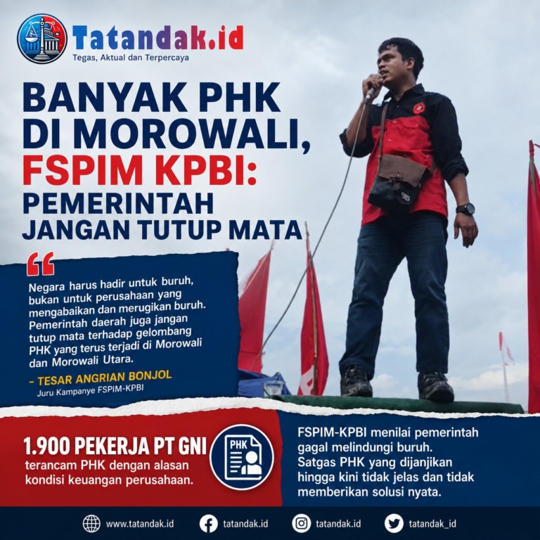 Banyak PHK di Morowali, FSPIM KPBI: Pemerintah Jangan Tutup Mata