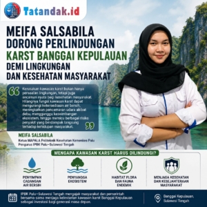 Meifa Salsabila Dorong Perlindungan Karst Banggai Kepulauan demi Lingkungan dan Kesehatan Masyarakat