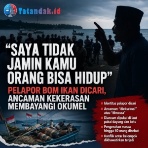 “Saya Tidak Jamin Kamu Orang Bisa Hidup”: Pelapor Bom Ikan Dicari, Ancaman Kekerasan Membayangi Okumel