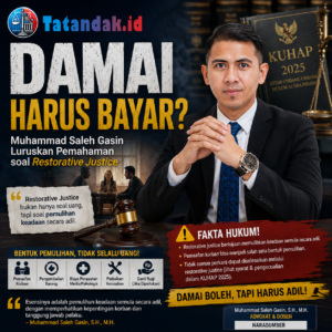 Damai Harus Bayar? Muhammad Saleh Gasin Luruskan Pemahaman soal Restorative Justice