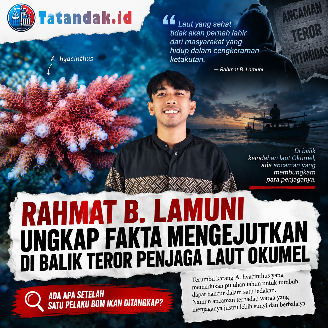 Rahmat B. Lamuni Soroti Ancaman terhadap Penjaga Laut di Okumel: “Laut Sehat Tak Lahir dari Masyarakat yang Ketakutan”