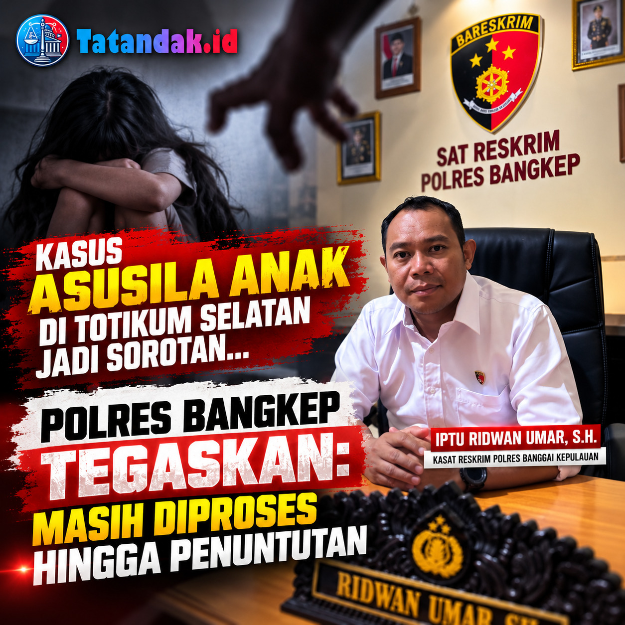 Kasus Anak di Totikum Selatan Jadi Sorotan, Polres Bangkep Tegaskan: Masih Diproses hingga Penuntutan