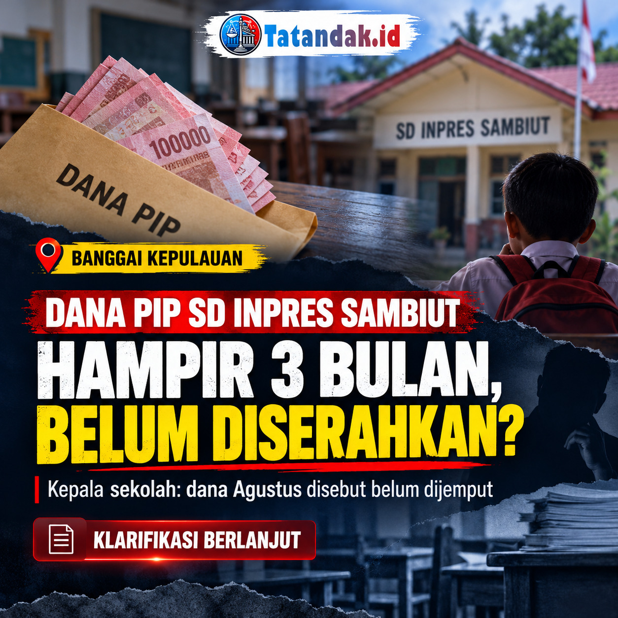Hampir Tiga Bulan, Dana PIP Siswa SD Inpres Sambiut Disebut Belum Diserahkan kepada Penerima