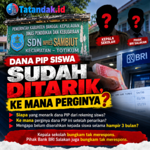 DANA PIP SISWA SD INPRES SAMBIUT JADI TANDA TANYA: SUDAH DITARIK, KE MANA UANGNYA SELAMA HAMPIR TIGA BULAN?