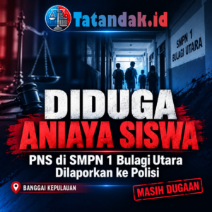 Diduga Pukul Siswa dengan Gagang Sapu, Tendang, Jewer Kedua Telinga dan Tampar Dua Kali, Seorang PNS di SMPN 1 Bulagi Utara Dilaporkan ke Polres Bangkep