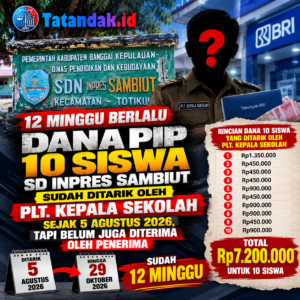 12 MINGGU Dana PIP 10 Siswa SD Inpres Sambiut Belum Diterima, Rp7,2 Juta Disebut Sudah Ditarik Plt. Kepala Sekolah
