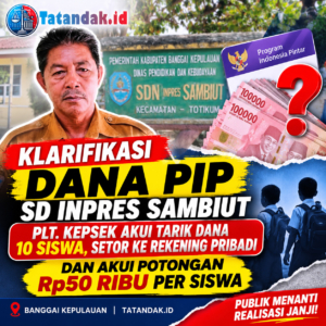 KLARIFIKASI DANA PIP SD INPRES SAMBIUT: PLT. KEPSEK AKUI TARIK DANA 10 SISWA, SETOR KE REKENING PRIBADI, DAN AKUI POTONGAN Rp50 RIBU PER SISWA